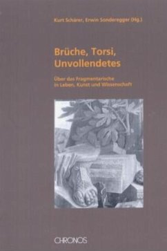 Cover Brüche, Torsi, Unvollvollendetes