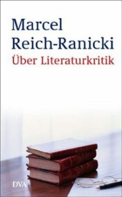 Über Literaturkritik - Reich-Ranicki, Marcel