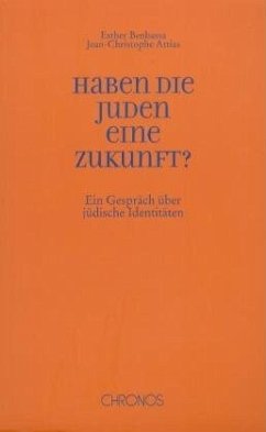 Haben die Juden eine Zukunft? - Benbassa, Esther;Attias, Jean Ch