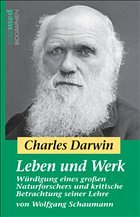 Charles Darwin - Leben und Werk - Schaumann, Wolfgang