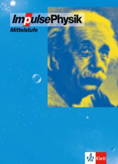 Impulse Physik, Mittelstufe - Von Wilhelm Bredthauer, Klaus G. Bruns, Gunter Klar u. a.