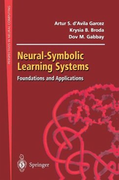 Neural-Symbolic Learning Systems - d'Avila Garcez, Artur S.;Broda, Krysia B.;Gabbay, Dov M.