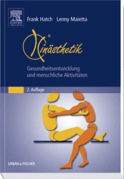 Kinästhetik, Gesundheitsentwicklung und Menschliche Funktionen - Hatch, Frank; Maietta, Lenny