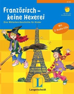 Französisch - keine Hexerei, m. 2 Audio-CDs - Text v. Claudia Guderian. Illustr. v. Irmtraud Guhe