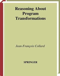 Reasoning About Program Transformations - Collard, J.-F.