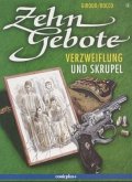 Verzweiflung und Skrupel / Zehn Gebote Bd.5