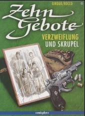 Verzweiflung und Skrupel / Zehn Gebote Bd.5 - Giroud, Frank