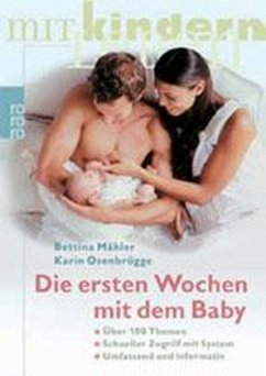 Die ersten Wochen mit dem Baby - Mähler, Bettina;Osenbrügge, Karin