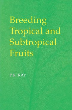Breeding Tropical and Subtropical Fruits - Ray, P. K.