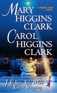 He Sees You When You're Sleeping - Clark, Mary Higgins;Clark, Carol Higgins