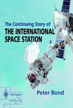 The Continuing Story of The International Space Station - Bond, Peter