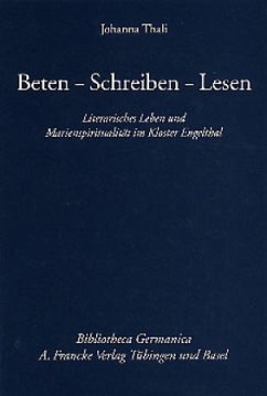 Beten, Schreiben, Lesen - Thali, Johanna