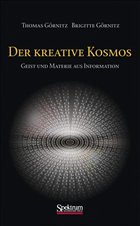 Der Kreative Kosmos - Görnitz, Thomas; Görnitz, Brigitte