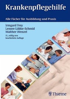 Krankenpflegehilfe / Krankenpflegehilfe - Frey, Irmgard; Lübke-Schmid, Lenore; Wenzel, Walther