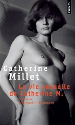 La Vie sexuelle de Catherine M. - Millet, Catherine