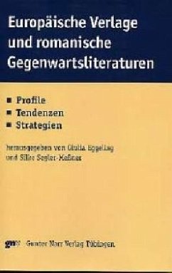 Europäische Verlage und romanische Gegenwartsliteraturen - Eggeling, Giulia / Segler-Meßner, Silke (Hgg.)