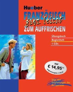 Französisch ganz leicht zum Auffrischen, 4 Audio-CDs m. Übungsbuch u. Begleitheft