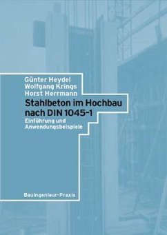 Stahlbeton im Hochbau nach DIN 1045-1 - Heydel, Günter; Krings, Wolfgang; Herrmann, Horst