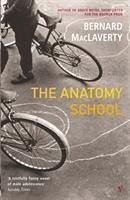 The Anatomy School - MacLaverty, Bernard