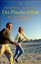 Der Placebo-Effekt - Brody, Howard; Brody, Daralyn