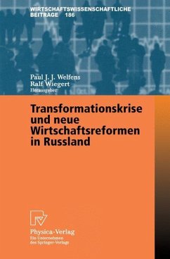 Transformationskrise und neue Wirtschaftsreformen in Russland - Welfens, Paul J.J.