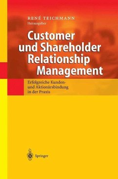 Customer und Shareholder Relationship Management - Teichmann, Rene (Hrsg.)