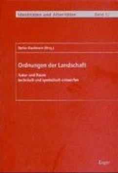 Ordnungen der Landschaft - Kaufmann, Stefan (Hrsg.)