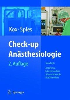Check-up Anästhesiologie - Kox, Wolfgang J. / Spies, Claudia D. (Hgg.)