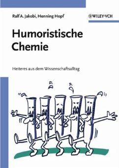 Humoristische Chemie - Jakobi, Ralf A. / Hopf, Henning (Hgg.)