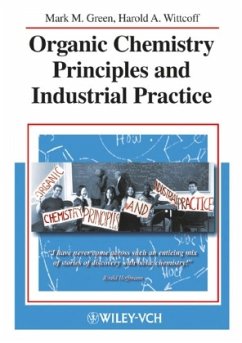 Organic Chemistry Priciples and Industrial Practice - Green, Mark M.; Wittcoff, Harold A.