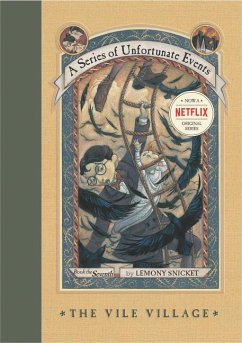 A Series of Unfortunate Events #7: The Vile Village - Snicket, Lemony