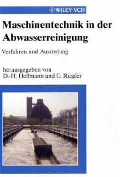 Maschinentechnik in der Abwasserreinigung - Hellmann, D.-H. / Riegler, G. (Hgg.)