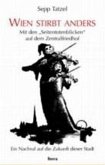 Wien stirbt anders Wien stirbt anders