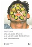 Ökonomische Zwänge und menschliche Beziehungen