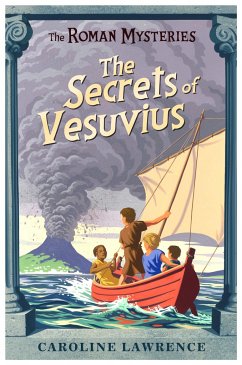 The Roman Mysteries: The Secrets of Vesuvius - Lawrence, Caroline