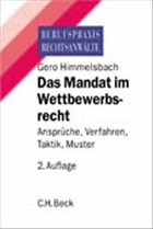 Das Mandat im Wettbewerbsrecht - Himmelsbach, Gero