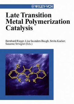 Late Transition Metal Polymerization Catalysis - Rieger, Bernhard / Baugh, Lisa Saunders / Kacker, Smita / Striegler, Susanne (Hgg.)