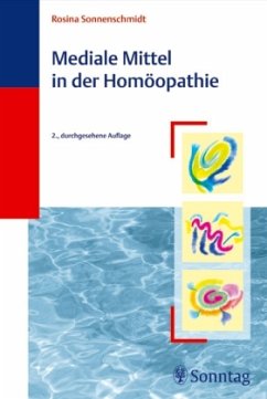 Mediale Mittel in der Homöopathie - Sonnenschmidt, Rosina