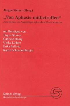 Von Aphasie mitbetroffen - Steiner, Jürgen; Hönig, Gabriele; Pullwitt, Erika; Schneckenburger, Katrin; Lüdtke, Ulrike