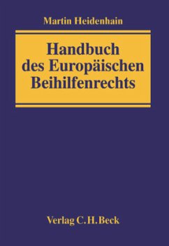 Handbuch des Europäischen Beihilfenrechts - Heidenhain, Martin (Hrsg.)