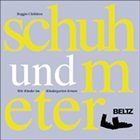 Schuh und Meter - Reggio Children (Hrsg.)