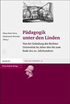 Pädagogik Unter den Linden - Horn, Klaus-Peter / Kemnitz, Heidemarie (Hgg.)