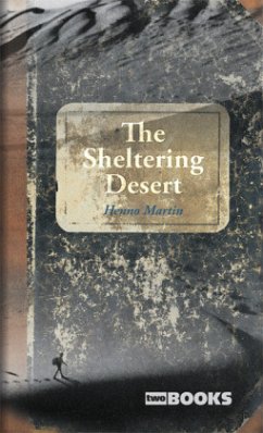 The Sheltering Desert - Martin, Henno