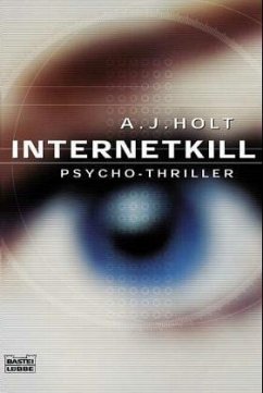 Internetkill - Holt, A. J.