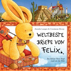 Weltbeste Briefe von Felix - Langen, Annette