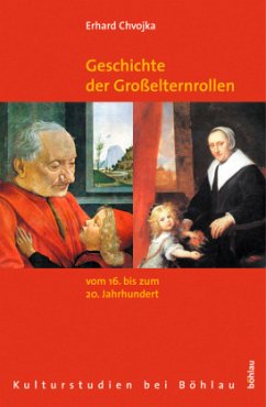 Cover Geschichte der Großelternrollen vom 16. bis zum 20. Jahrhundert