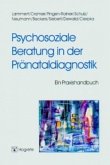 Psychosoziale Beratung in der Pränataldiagnostik