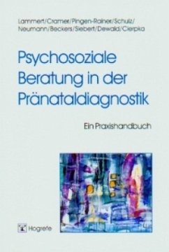 Psychosoziale Beratung in der Pränataldiagnostik - Cramer, Elisabeth; Lammert, Christiane; Pingen-Rainer, Gisela; Rainer, Gisela Pingen-