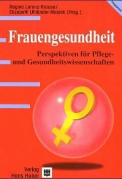 Frauengesundheit - Lorenz-Krause, Regina / Uhländer Masiak, Elisabeth (Hgg.)