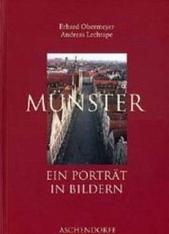 Münster - Ein Porträt - Obermeyer, Erhard; Lechtape, Andreas
